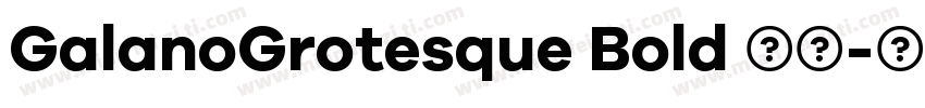 GalanoGrotesque Bold 粗体字体转换